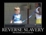 lol resverse slavery.jpg