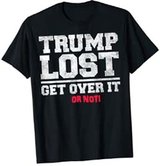 Trump_Tshirt-TrumpLOSTGetOVERIT.jpg