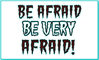 words_BE AFRAID.jpe