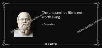 quote-the-unexamined-life-is-not-worth-living-socrates-66-86-80-941727879.jpg